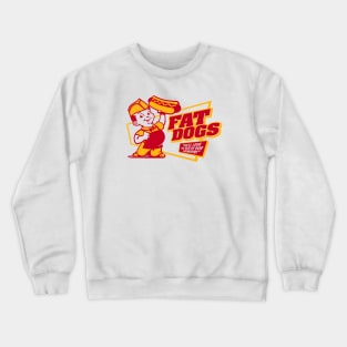 FAT DOGS FRANKFURTERS Crewneck Sweatshirt